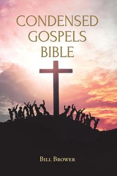 portada Condensed Gospels Bible (en Inglés)