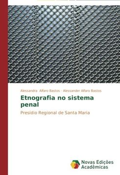 portada Etnografia no sistema penal: Presídio Regional de Santa Maria
