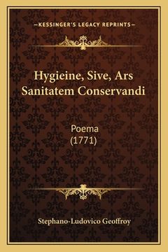 portada Hygieine, Sive, Ars Sanitatem Conservandi: Poema (1771) (en Francés)