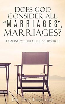 portada Does god Consider all "Marriages", Marriages? Dealing With the Guilt of Divorce (in English)