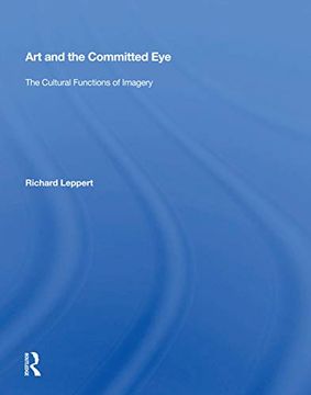 portada Art and the Committed Eye: The Cultural Functions of Imagery (in English)