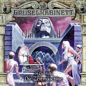 portada Gruselkabinett - Folge 123: Die Zeitmaschine: Die Zeitmaschine (en Alemán)