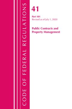 portada Code of Federal Regulations, Title 41 Public Contracts and Property Management 101, Revised as of July 1, 2020