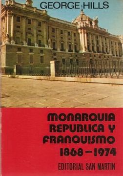 portada Monarquía, República Y Franquismo