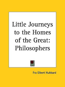 portada little journeys to the homes of the great: philosophers (en Inglés)