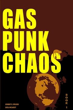 portada Gas Punk Chaos: A Bounty Hunter Space Adventure