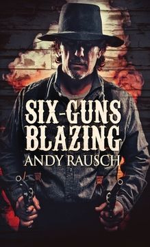portada Six-Guns Blazing (en Inglés)