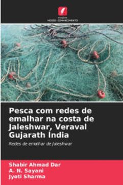 portada Pesca com Redes de Emalhar na Costa de Jaleshwar, Veraval Gujarath Índia (en Portugués)