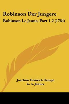 portada Robinson Der Jungere: Robinson Le Jeune, Part 1-2 (1784) (in German)