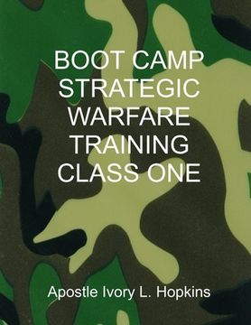 portada Boot Camp Warfare Training Class: Examining earthly and heavenly things (en Inglés)