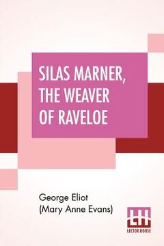 portada Silas Marner, The Weaver Of Raveloe