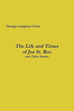portada the life and times of joe st. roc (en Inglés)