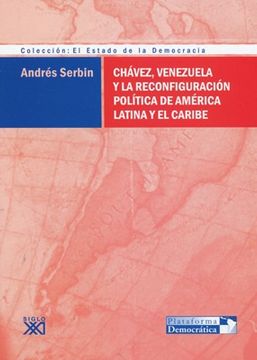 portada chavez, Venezuela y la reconfiguración política de America Latina y el caribe