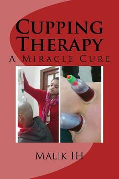 portada Cupping Therapy: A Miracle Cure (en Inglés)