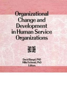 portada Organizational Change and Development in Human Service Organizations (en Inglés)