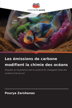 portada Les émissions de carbone modifient la chimie des océans (en Francés)