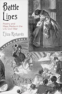 portada Battle Lines: Poetry and Mass Media in the U. S. Civil war (in English)