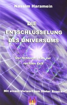 portada Die Entschlüsselung des Universums: Der Schlüssel kam zur rechten Zeit (en Alemán)