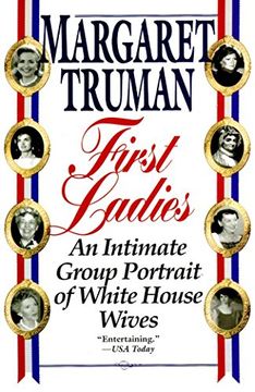 portada First Ladies: An Intimate Group Portrait of White House Wives 