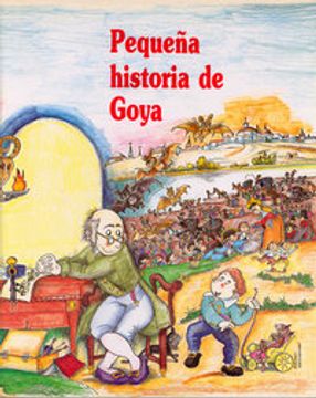 portada Pequeña historia de Goya (Petites Històries)