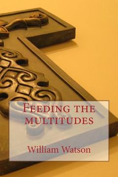 portada Feeding the multitudes (in English)