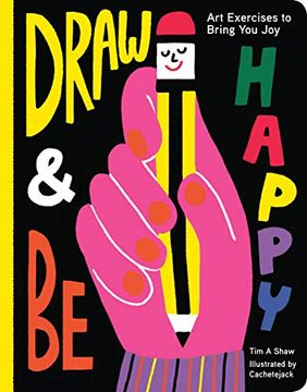 portada Draw and be Happy: Art Exercises to Bring you joy (en Inglés)