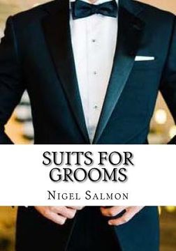 portada Suits For Grooms: How to choose. What to wear