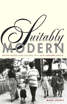portada Suitably Modern: Making Middle-Class Culture in a new Consumer Society (en Inglés)