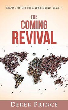 portada The Coming Revival: Shaping History for a new Heavenly Reality (in English)