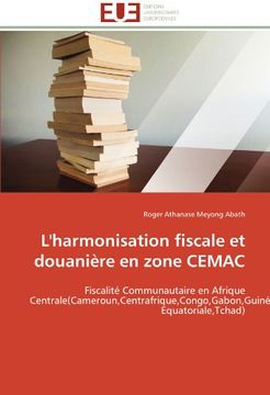 portada L'Harmonisation Fiscale Et Douaniere En Zone Cemac