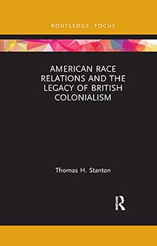 portada American Race Relations and the Legacy of British Colonialism (in English)