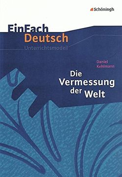 portada Einfach Deutsch Unterrichtsmodelle: Daniel Kehlmann: Die Vermessung der Welt: Gymnasiale Oberstufe (en Alemán)