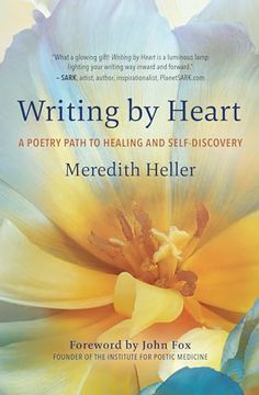 portada Writing by Heart: A Poetry Path to Healing and Self-Discovery (en Inglés)