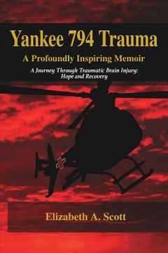portada Yankee 794 Trauma, a Profoundly Inspiring Memoir (in English)