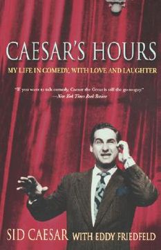portada caesar's hours: my life in comedy, with love and laughter (en Inglés)