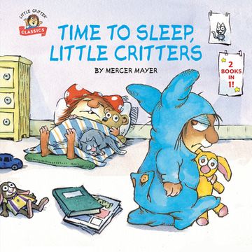 portada Time to Sleep, Little Critters: 2-Books-In-1