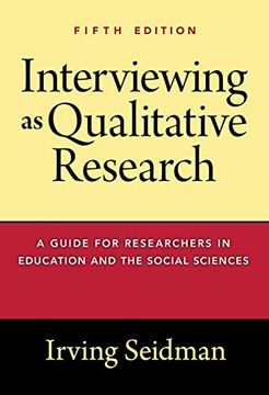 portada Interviewing as Qualitative Research: A Guide for Researchers in Education and the Social Sciences (en Inglés)