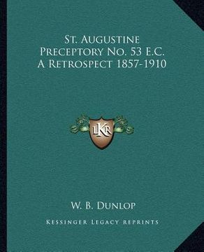 portada st. augustine preceptory no. 53 e.c. a retrospect 1857-1910
