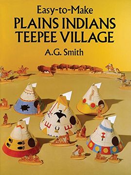 portada Easy-To-Make Plains Indians Teepee Village (Dover Children's Activity Books) (en Inglés)