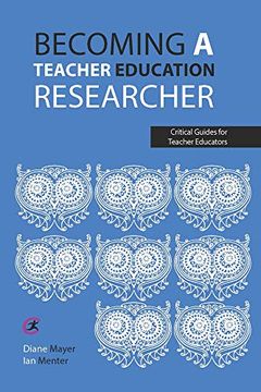 portada Becoming a Teacher Education Researcher (Critical Guides for Teacher Educators) (libro en Inglés)