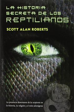 portada La Historia Secreta de los Reptilianos = The Secret History of the Reptilians (in Spanish)