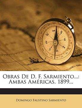 portada Obras de d. F. Sarmiento.    Ambas Américas. 1899.