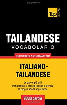 portada Vocabolario Italiano-Thailandese per Studio Autodidattico - 9000 Parole 