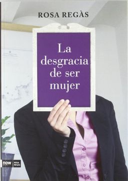 portada La desgracia de ser mujer (in Spanish)
