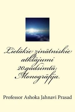 portada Lielakie Zinatniskie Atklajumi 20.Gadsimta: Monografija (en Estonia)