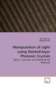 portada manipulation of light using slanted-layer photonic crystals (en Inglés)