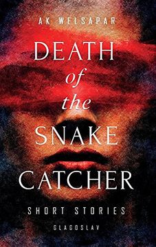 portada Death of the Snake Catcher: Short Stories