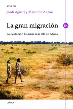 portada La Gran Migración: La Evolución Humana más Allá de África (in Spanish)