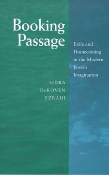 portada Booking Passage: Exile and Homecoming in the Modern Jewish Imagination (en Inglés)