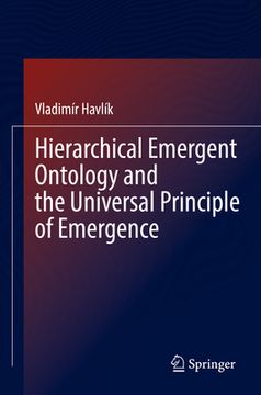 portada Hierarchical Emergent Ontology and the Universal Principle of Emergence (in English)